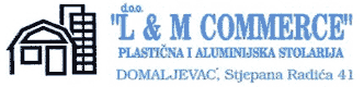 L & M COMMERCE d.o.o. Domaljevac-Šamac
